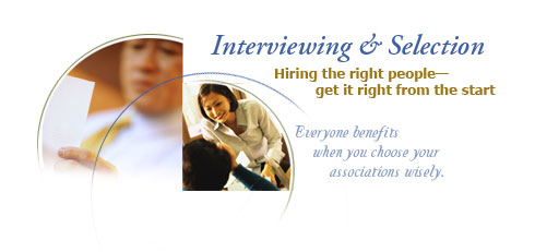 Interviewing & Selection | Hiring the right people—get it right from the start
